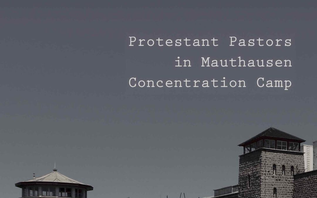 Buch „Evangelische Pfarrer im KZ Mauthausen“ – Book „Protestant pastors in Mauthausen Concentration Camp“