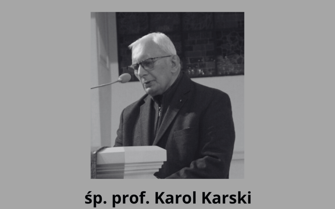 Prof. Karol Karski, Theologian, Lecturer, and Ecumenist, Has Passed Away